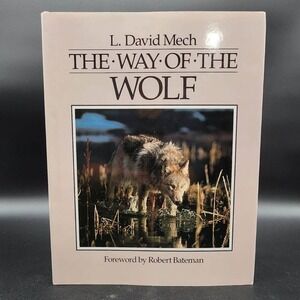 The Way of the Wolf Softcover Book New Old Stk L David Mech Robert Bateman 1991